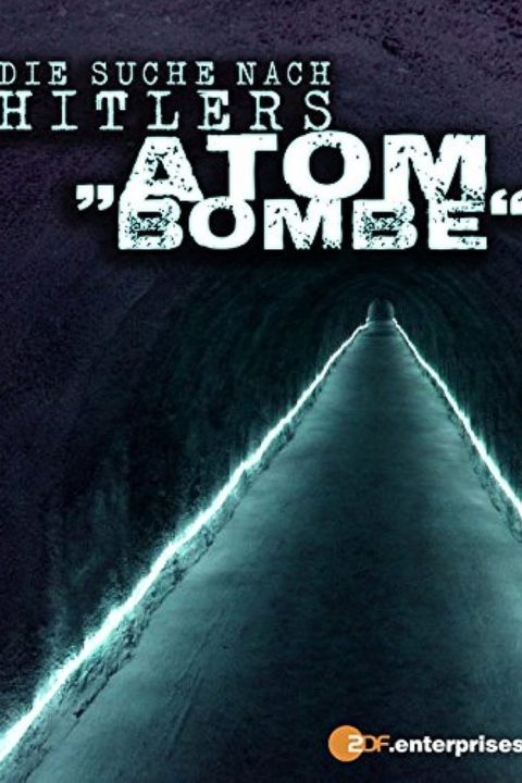 Die Suche nach Hitlers Atombombe