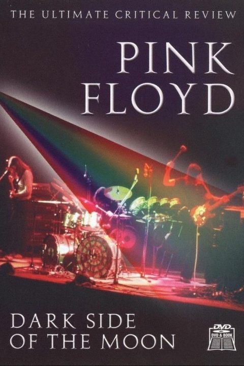 Pink Floyd: Dark Side of the Moon - The Ultimate Critical Review