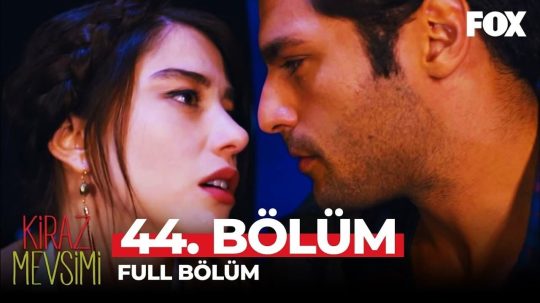 Kiraz Mevsimi - Odcinek 44