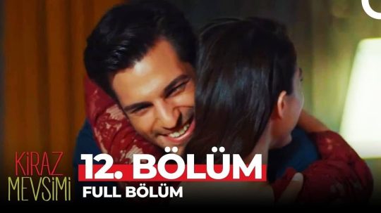 Kiraz Mevsimi - Odcinek 12