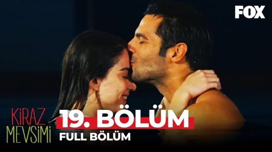 Kiraz Mevsimi - Odcinek 19