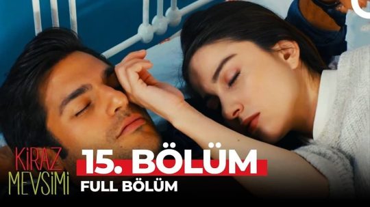 Kiraz Mevsimi - Odcinek 15