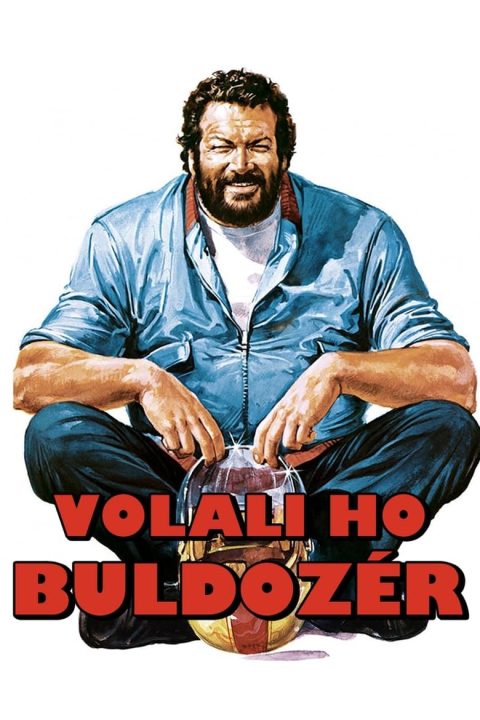 Volali ho Buldozér