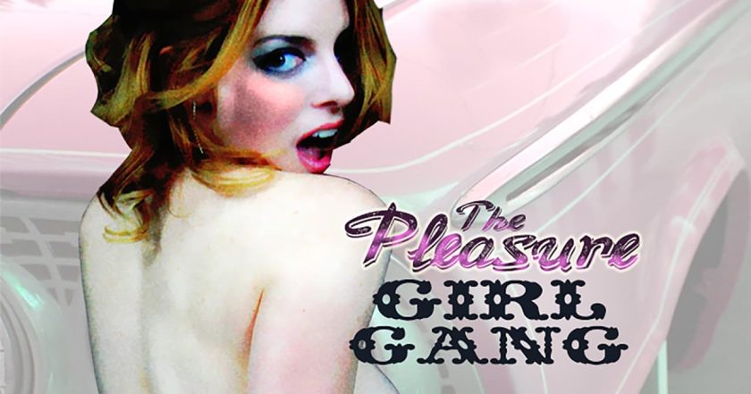 The Pleasure Girl Gang