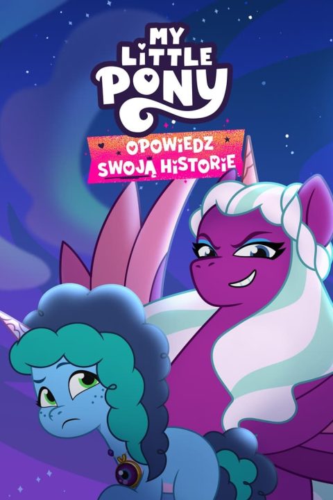 Plakat My Little Pony: Opowiedz swoją historię