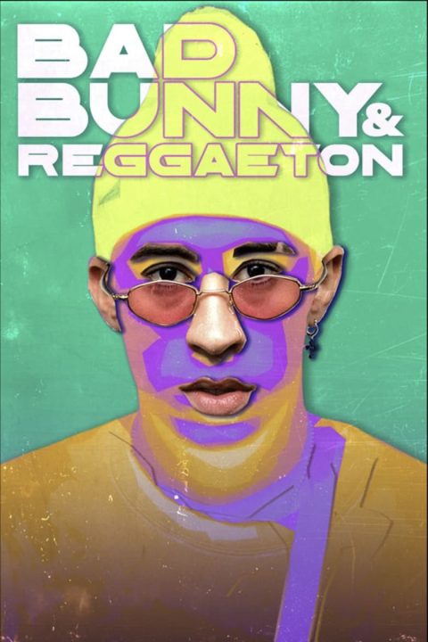 Plagát Bad Bunny & Reggaeton