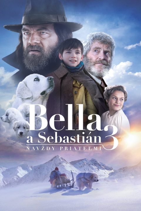 Bella a Sebastián 3: Navždy priateľmi