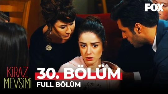 Kiraz Mevsimi - Odcinek 30