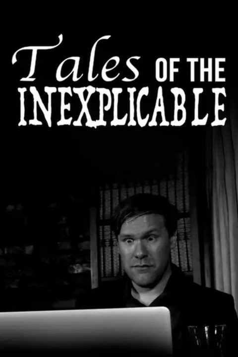 Tales of the Inexplicable