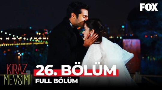 Kiraz Mevsimi - Odcinek 26