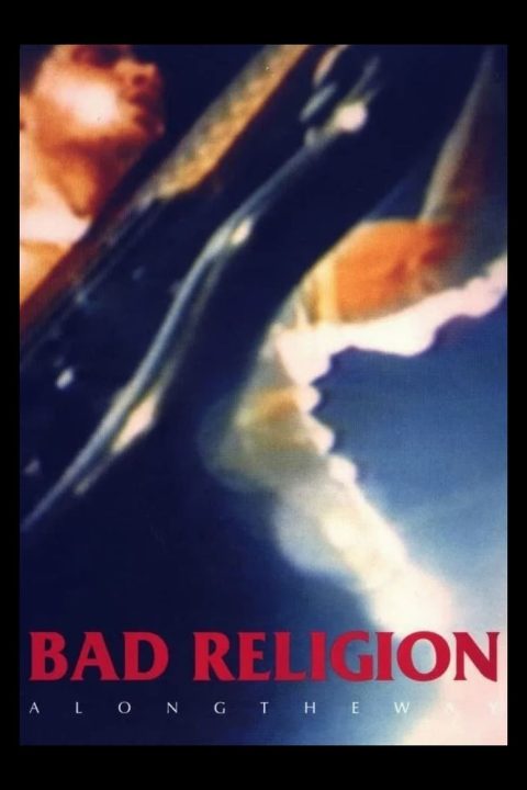 Bad Religion: Along the Way