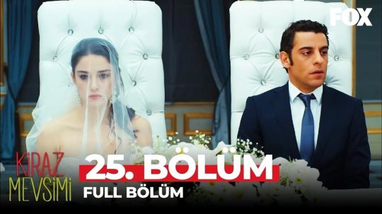 Kiraz Mevsimi - Odcinek 25