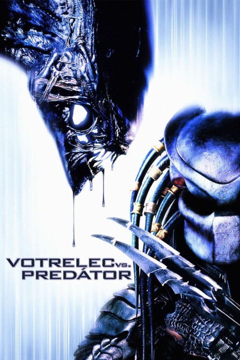 Votrelec vs. Predátor