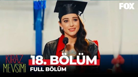 Kiraz Mevsimi - Odcinek 18