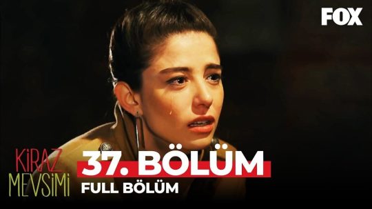 Kiraz Mevsimi - Odcinek 37