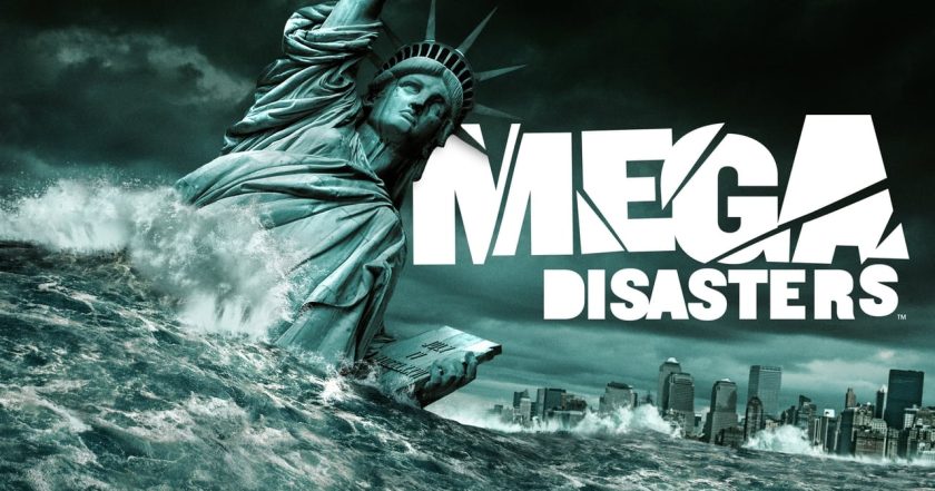 Mega Disasters